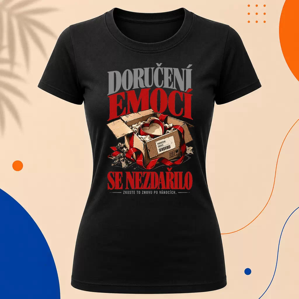 Dámské tričko - Doručení emocí se nezdařilo