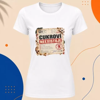 Dámské tričko - Cukroví neexistuje