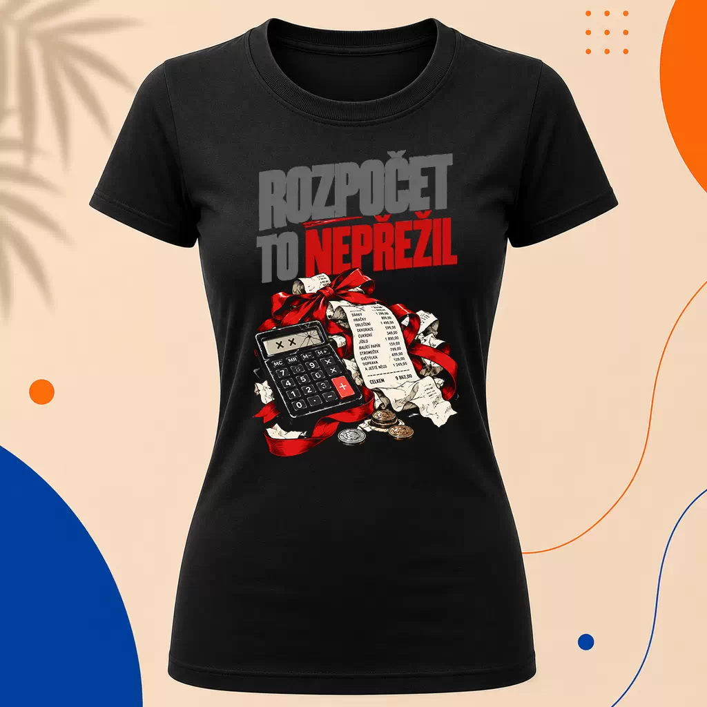 Dámské tričko - Rozpočet to nepřežil